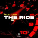 Matt Com - The Ride (Exended Mix)