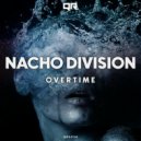 Nacho Division, Marcus Gonda - Overtime (Original Mix)