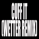 DJ Stadia - Cuff It (Wetter Remix) ()