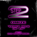 DMIZE - Dont Give Up
