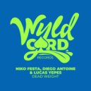Niko Festa, Diego Antoine, Lucas Yepes - Dead Weight