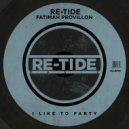 Re-Tide, Fatimah Provillon - I Like To Party
