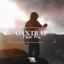 Gantrap - Hold Me