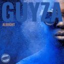 GUYZA - Alright