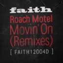 Roach Motel - Movin\' On (Darius Syrossian Extended Edit)