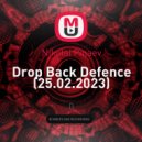 Nikolai Pinaev - Drop Back Defence (25.02.2023) (mix)
