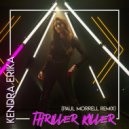 Kendra Erika & Paul Morrell - Thriller Killer