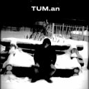 TUM.an - Где-то там ()