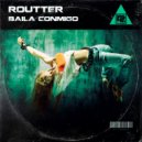 Routter - Baila Conmigo