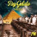 Rey Gelato - Need U