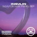 Insulin - Take Me Away
