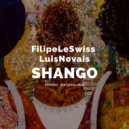 FILIPE LE SWISS, Luis Novais - Shango (Original Mix)