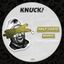 Half Caste - Words