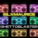 SilXMaurice - Ghettoblaster (Original Mix)
