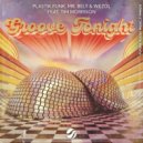 Mr. Belt & Wezol, Plastik Funk, Tim Morrison - Groove Tonight (Extended Mix)