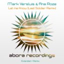 Mark Versluis & Ana Roze - Let Me Know (Last Soldier Remix)