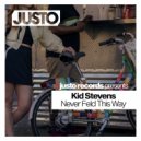 Kid Stevens - Never Felt This Way