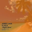 James Lock ft Vula - Right Here (Radio Edit)