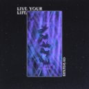 SHXTDEAD - Live your Life ()
