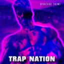 Trap Nation (US) - GigaChad Theme