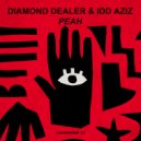 Diamond Dealer & Idd Aziz - Peah