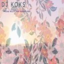 Dj Koks - solar slotting ()