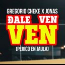Gregorio Cheke - Dale ven ven