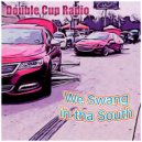Double Cup Radio - Manor