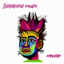 Intoxikated Panda - Phantom