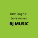 Biju Jose - Onam Song 2021 Sravanolsavam BJ MUSIC