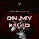 Hakan Akkus - On My Mind