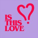 COLOR.LOVE - Is This Love