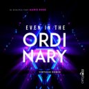 DJ Disciple, Marie Rose - Even In The Ordinary