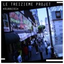 Le Treizieme Projet - Runners
