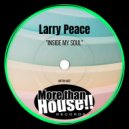 Larry Peace - Inside My Soul (Original Mix)