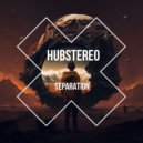 Hubstereo - Separation ()