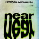 krisaze & Natsushimi - Near ()