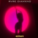 RVRE DIAMXND - ECSTASY
