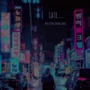 Young Swell, Alex Strog - Late….. (prod. by unrealbitxh)