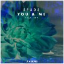 Spuds - You & Me