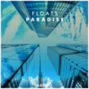 Floats - Paradise (Original Mix)