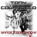Tony Colangelo - Vamos Todos Dançar