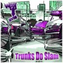 WhatGoDyne - Trunk Cracked The Whole Chimney Rocc