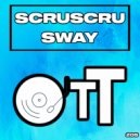 Scruscru - Sway