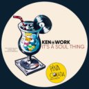 Ken@Work - It's A Soul Thing