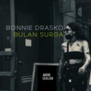 Bonnie Drasko - Bulan Surga (Original Mix)