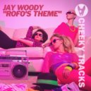 Jay Woody - Rofo\'s Theme (Original Mix)