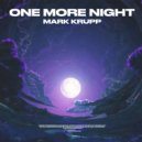 Mark Krupp - One More Night (Extended Mix)