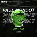 Paul Mondot - Don't Ask