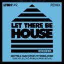 Mattei & Omich feat. Vittoria Hyde - Turn Your Love (Mirko & Meex Remix)